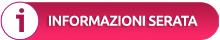 informazioni serata